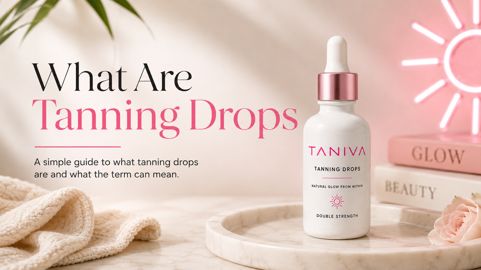What Are Tanning Drops?