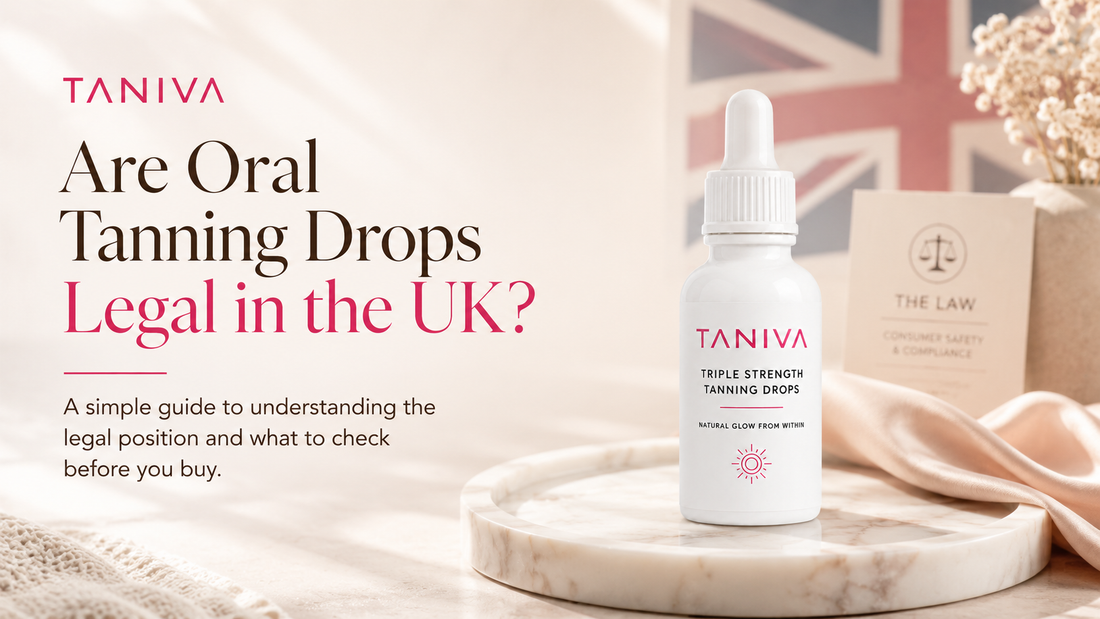 Are Oral Tanning Drops Legal in the UK?