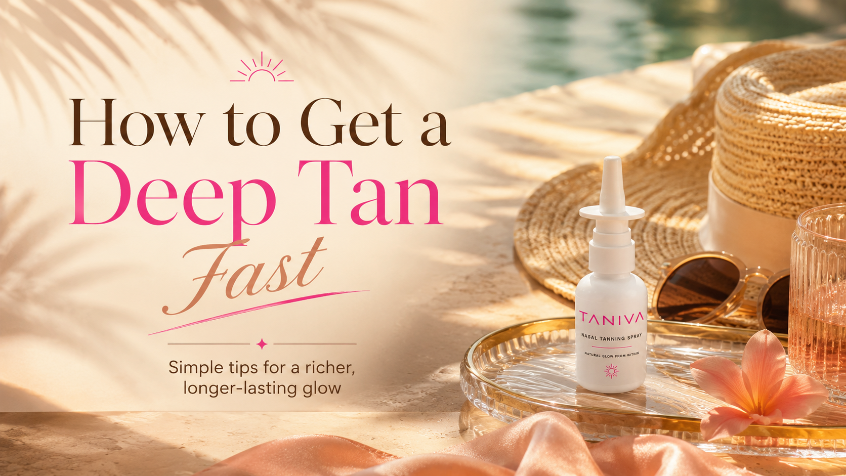 How to Get a Deep Tan Fast