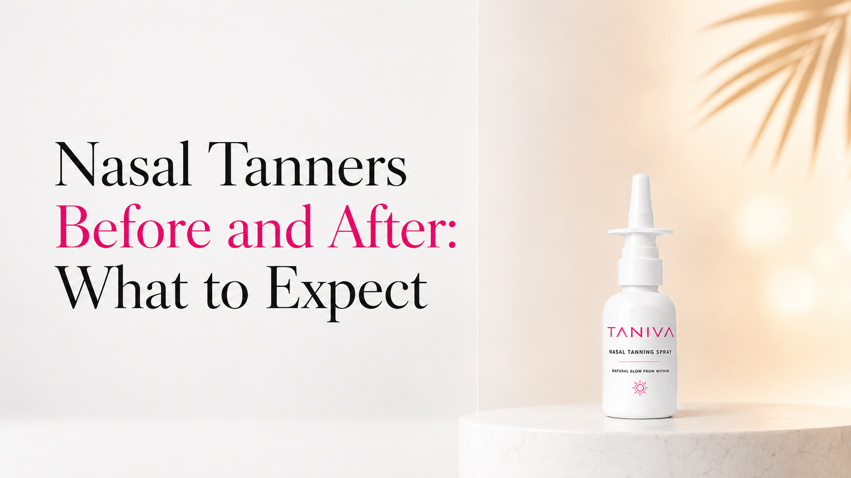 Nasal Tanners Before and After: What to Expect